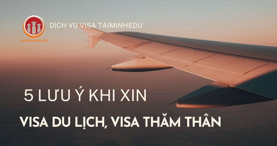lu-y-khi-xin-visa-du-lich-visa-tham-than