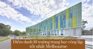 10-truong-trung-hoc-tot-nhat-cong-lap-tot-nhat-melbourne