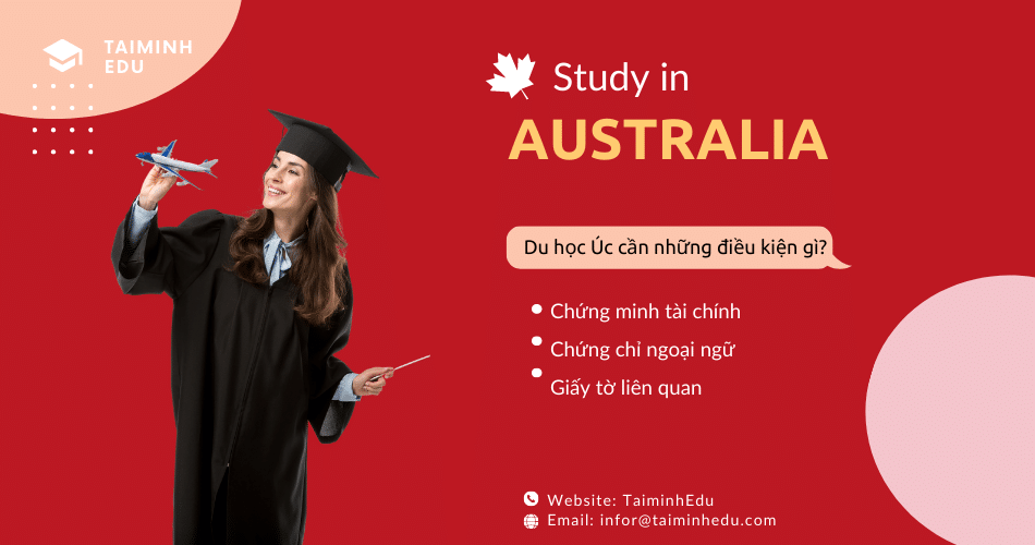 Những điều kiện để du học Úc