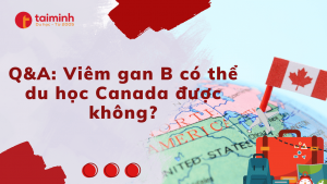 Viêm gan B có du học Canada được không?