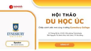 Hội thảo du học Úc - Chắp cánh ước mơ cùng Eynesbury College