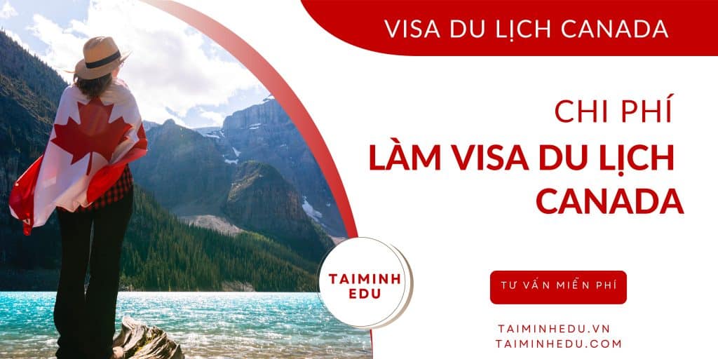 xin visa du lịch canada 10 năm,visa du lịch canada,xin visa du lịch Canada,visa dy lịch canada 10 năm