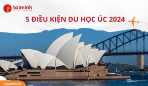 điều kiện du học Úc