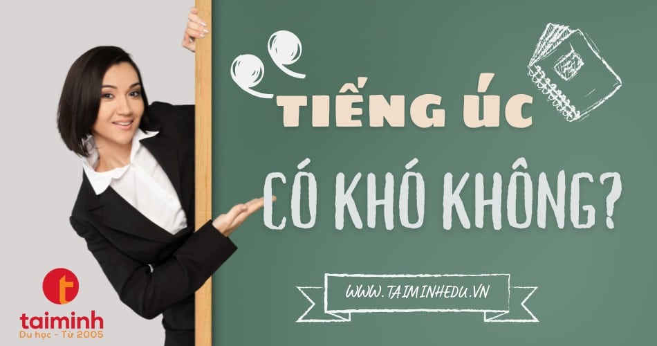 Tiếng Úc có khó không