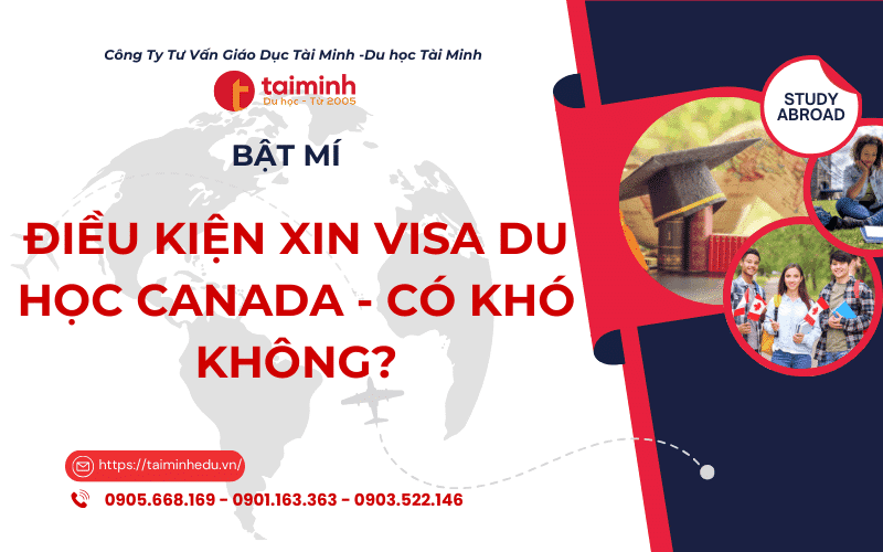 điều kiện xin visa du học Canada