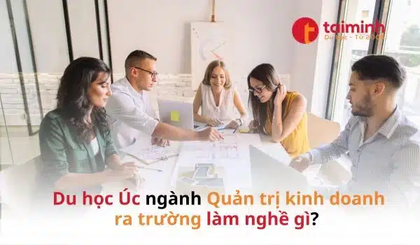 du học Úc ngành quản trị kinh doanh