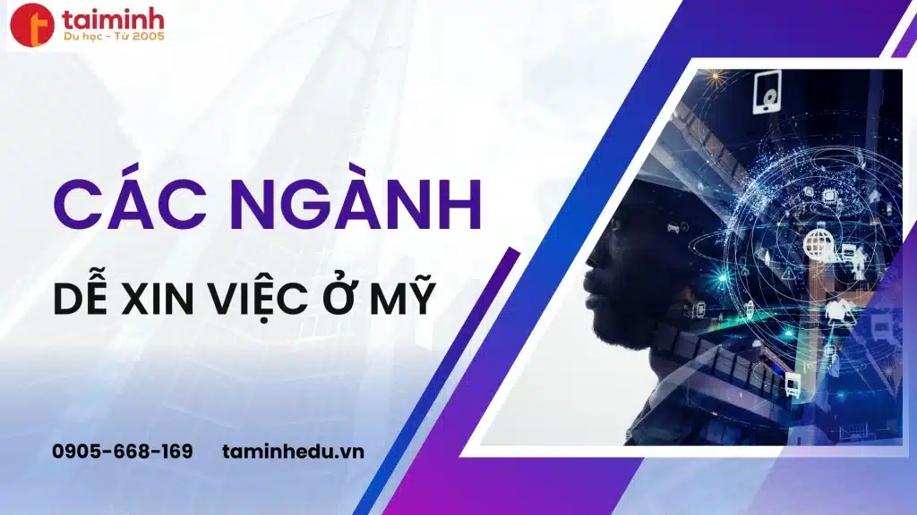 Các Ngành Dễ Xin Việc Ở Mỹ