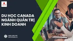 Du Học Canada Ngành Quản Trị Kinh Doanh