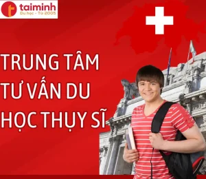 tư vấn du học Thụy Sĩ